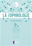 La Sophrologie - Les Essentiels Bien-Être