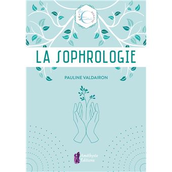 La Sophrologie
