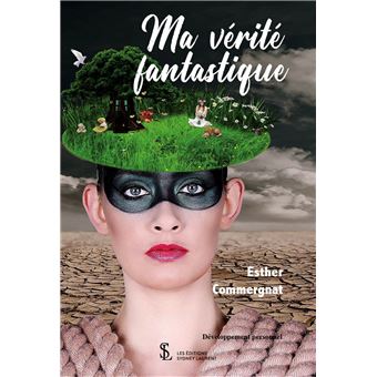 Ma vérité fantastique