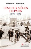 Les deux sièges de Paris 1870-1871