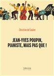 Jean-Yves Poupin, Pianiste, mais pas que !