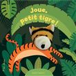 Joue, petit tigre !