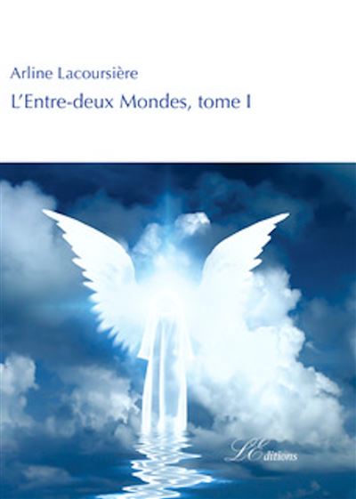 L'Entre-deux Mondes - Arline Lacoursière - broché