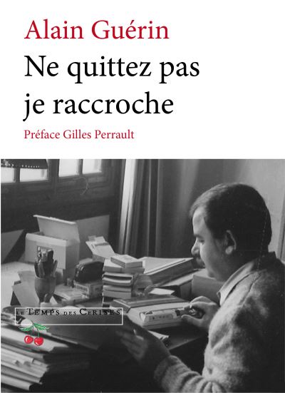 Ne quittez pas je raccroche