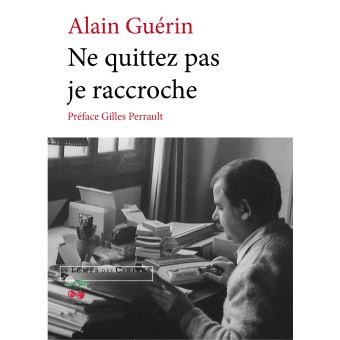 Ne quittez pas, je raccroche