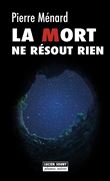 La mort ne résout rien