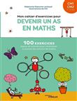 Mon cahier d'exercices pour devenir un as en maths CM1-CM2, 9-10 ans