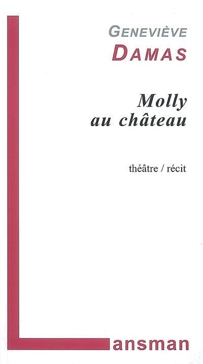 Molly au château - Geneviève Damas - broché