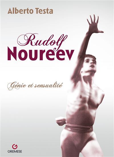 Rudolf Noureev - Alberto Testa - broché