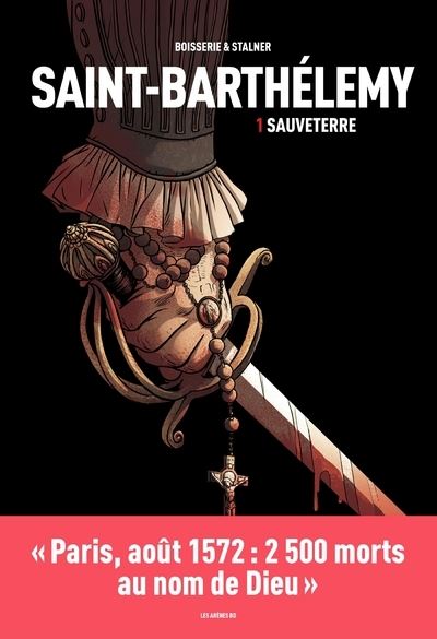 Saint-Barthélemy tome 1 : Sauveterre