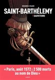 Saint-Barthélémy tome 1 : Sauveterre
