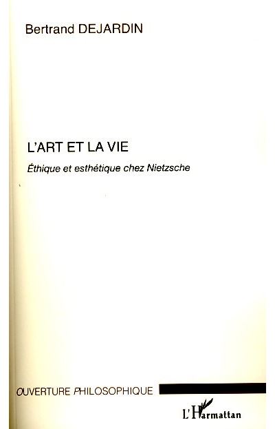 L'art et la vie - Bertrand Dejardin - broché