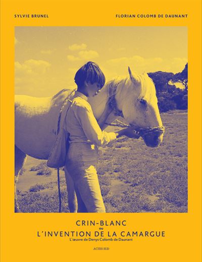 Crin Blanc ou l'invention de la Camargue