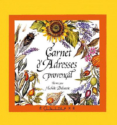 Carnet d'adresses provençal Edition en jaune - relié - Michèle Delsaute -  Achat Livre