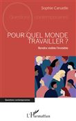 Pour quel monde travailler ?