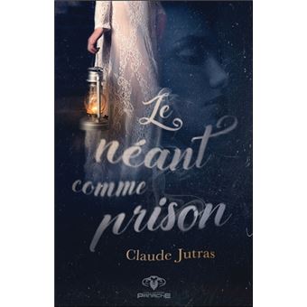 Le néant comme prison