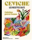 Les recettes culte - Ceviche - Cuisine péruvienne