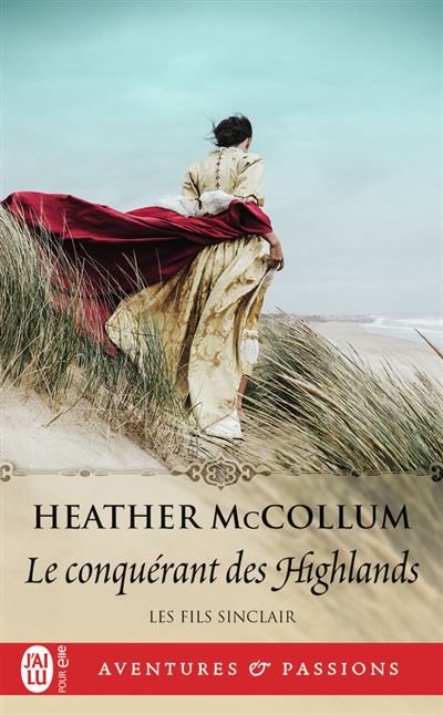Le conquérant des Highlands - Heather McCollum - Poche