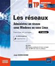 Les réseaux - Administrez un réseau sous Windows ou sous Linux : Exercices et corrigés (7e édition)