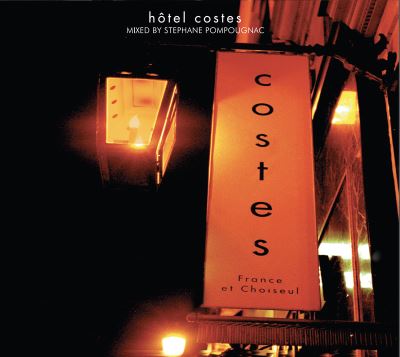 Hôtel Costes - Stéphane Pompougnac - CD album - Achat & prix