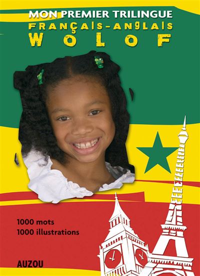Mon premier dictionnaire trilingue francais anglais wolof