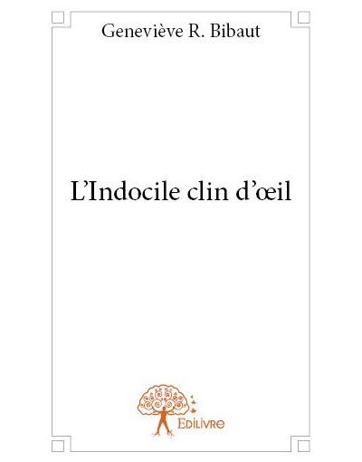 L?indocile clin d??il