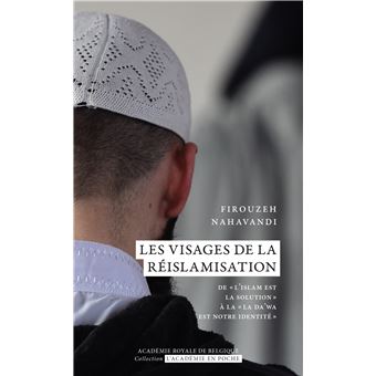 Les visages de la réislamisation