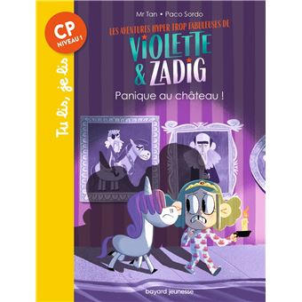 Les aventures hyper trop fabuleuses de Violette et Zadig, Tome 03