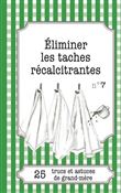 Éliminer les taches récalcitrantes