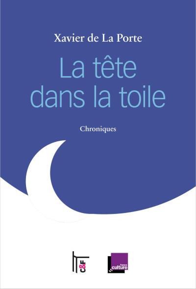 La tête dans la toile, Chroniques