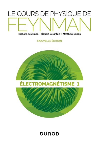Le cours de physique de Feynman - Electromagnétisme 1 - Richard Phillips Feynman - broché