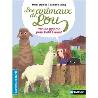 Les Animaux de Lou - Pas de pyjama pour Petit Lama !