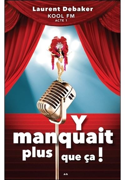 Y manquait plus que ça ! Kool FM - Acte 1