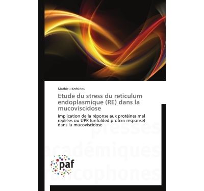 Etude du stress du reticulum endoplasmique (re) dans la mucoviscidose