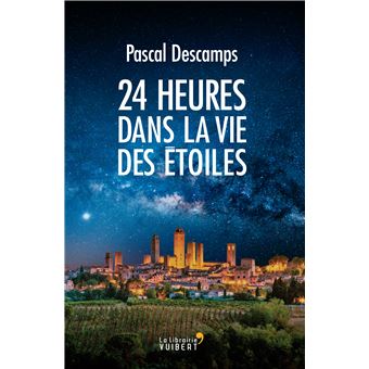 24 heures dans la vie des étoiles