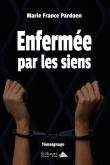 Enfermée par les siens