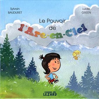 Pouvoir de l'Arc-en-ciel (Le)