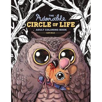 The Adorable Circle of Life Adult Coloring Book - 1