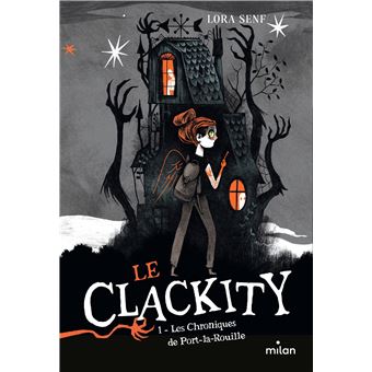 Le Clackity, Tome 01