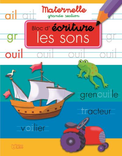 Bloc d'écriture maternelle grande section : Les sons