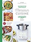 100 recettes inratables Monsieur cuisine veggie