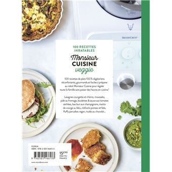 100 recettes inratables Monsieur cuisine veggie