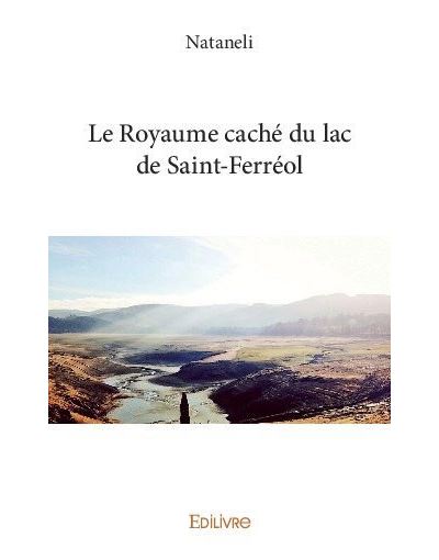 Le royaume cache du lac de saint-ferreol