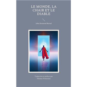 Le Monde La Chair et le Diable