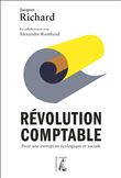 Révolution comptable - Pour une entreprise écologique et soc