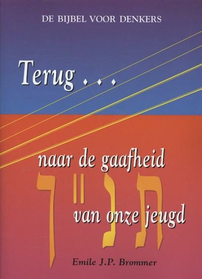 Terug naar de gaafheid van onze jeugd