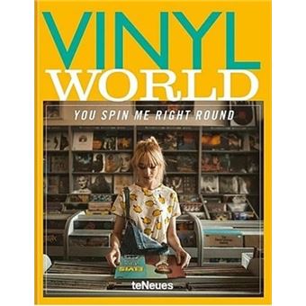 Vinyl world you spin me right round