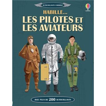 Habille... Les pilotes et les aviateurs