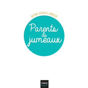 Parents de jumeaux - 10 clés pour se préparer et s'organiser au quotidien