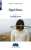 Digital natives les règles du jeu